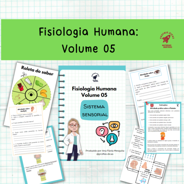 Volume 05 - Fisiologia Humana Sistema sensorial: visão, paladar, olfato, audição e tato
