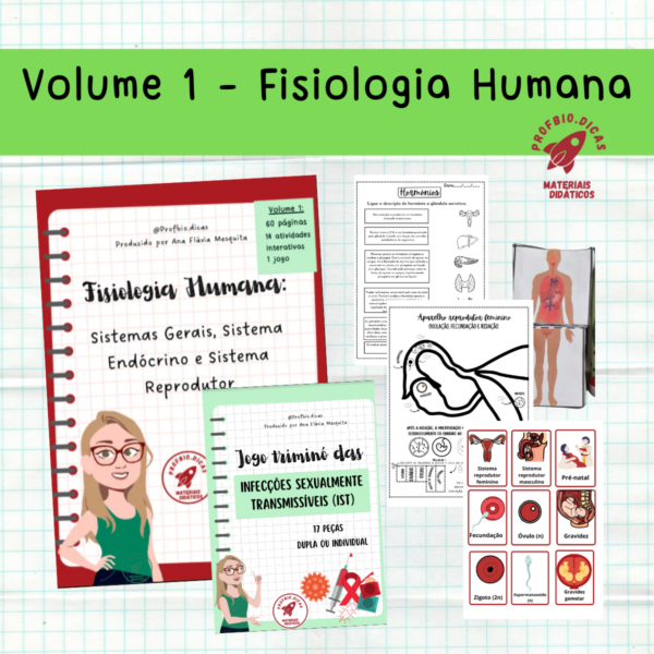 Volume 1 – Fisiologia Humana: geral, sistemas endócrino e sistema reprodutor (feminino, masculino), métodos contraceptivos, IST