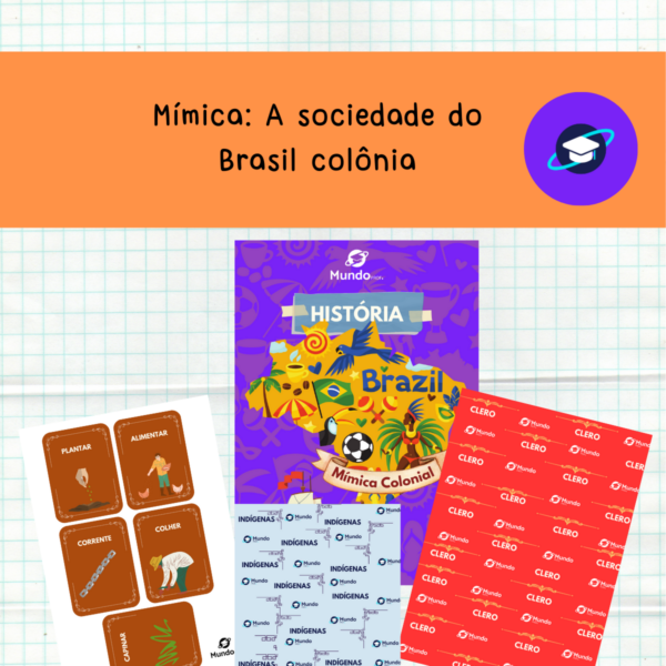 [HIST] Mímica a sociedade do Brasil colônia