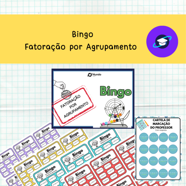 Matemática: Bingo Fatoração por Agrupamento