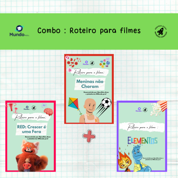 Roteiro para os filmes: elementos, Red: crescer é uma fera , meninas não choram