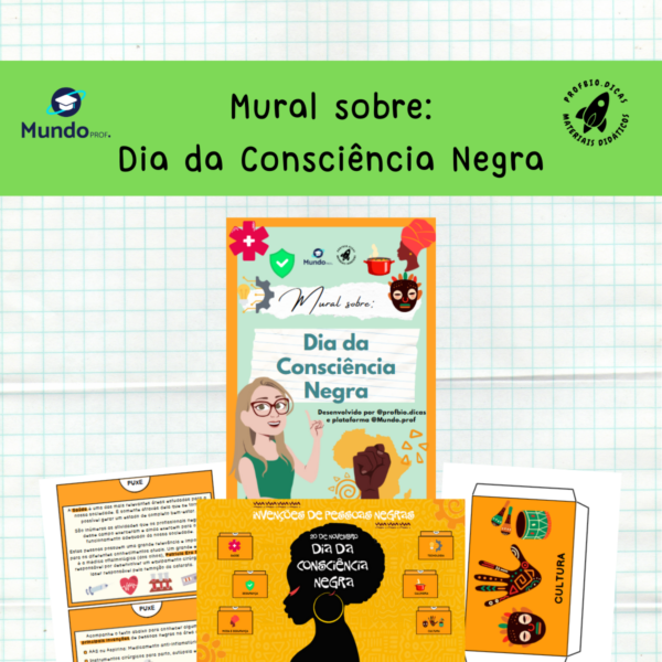 Mural sobre: Dia da Consciência Negra:  20 de novembro - Invenções de pessoas negras