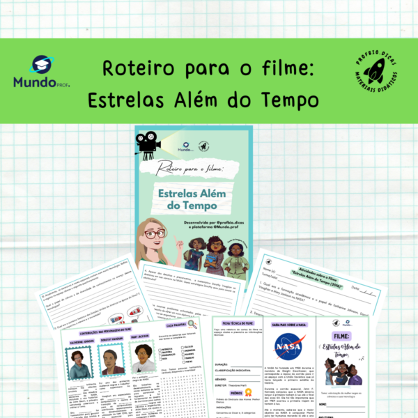 Roteiro para o filme Estrelas Além do Tempo - Valorização das mulheres na ciência, cientistas negras, 20 de novembro.