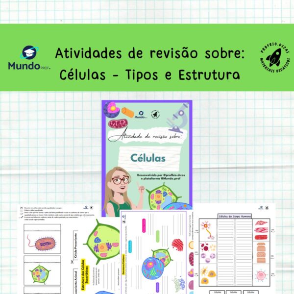 Atividades de revisão sobre: Células - Tipo e Estrutura - Citologia, Célula, Tipos de Células, Procarionte, Eucarionte, Organelas Celulares, Estrutura Celular.