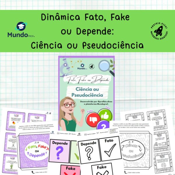 Dinâmica Fato, Fake ou Depende: Ciência ou Pseudociência - O que é ciência? Introdução a Ciência, Fake News, Desinformação, Saber Popular