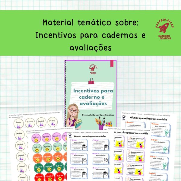 Material temático sobre: Incentivos para cadernos e avaliações.