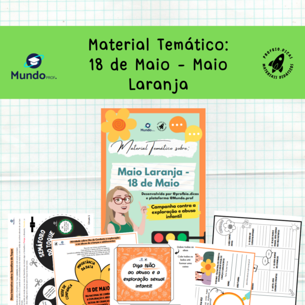 Material Temático: Maio Laranja, 18 de Maio- Combate a exploração e abuso sexual infantil no Brasil