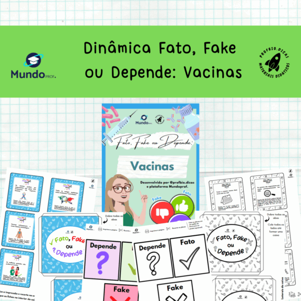 Dinâmica Fato, Fake ou Depende sobre: Vacinas