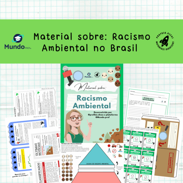 Material sobre: Racismo Ambiental no Brasil: Injustiça ambiental, mudanças climáticas, desigualdades socioambientais.