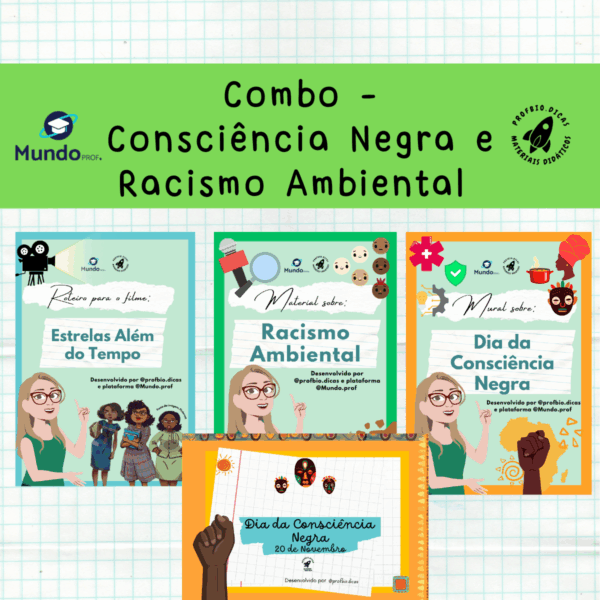 Combo - Consciência Negra e Racismo Ambiental